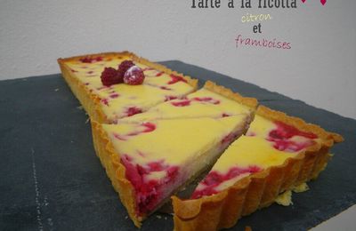 Tarte à la ricotta, citron et framboises