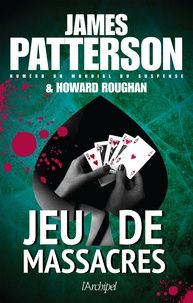 Jeu de massacres - James Patterson & Howard Roughan
