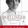 Roellinger, le cuisinier corsaire ---- Christian Lejalé