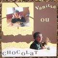 Vanille ou chocolat