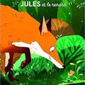 Jules et le renard / Joe Todd-Stanton. - L'Ecole des Loisirs, 2019