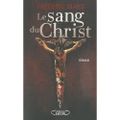 Le sang du Christ ---- Frédéric Mars