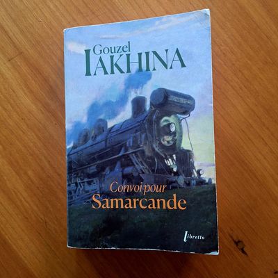 # 486 Convoi pour Samarcande, Gouzel Iakhina, Trad. Maud Mabillard