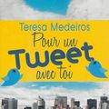 "Pour un tweet avec toi" de Téresa Medeiros