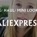 REVUE #2 : (Haul & Minilookbook) Aliexpress, qu'est-ce que ça vaut ?