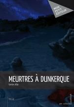Meurtres à Dunkerque de Gardan Alfar