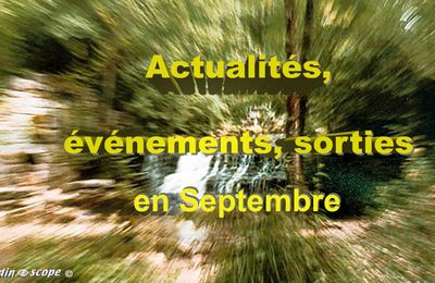 Actualités, événements, sorties en Septembre