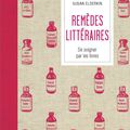 Remèdes littéraires - Ella Berthoud & Susan Elderkin (2015) (FR)