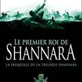 Terry Brooks, Le premier roi de Shannara, préquel de la trilogie de Shannara, lu par Jessica