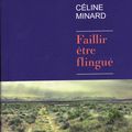 FAILLIR ETRE FLINGUE Céline Minard ed: Rivages