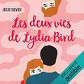 Les deux vies de Lydia Bird, de Josie Silver 