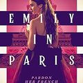 Emily in Paris (2020) de Darren Star