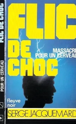 Massacre pour un cerveau - de Serge Jacquemard