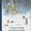 L'étonnant voyage d'un flocon de neige, de Bernadette, chez NordSud **