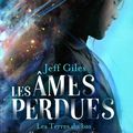 [CHRONIQUE] Les âmes perdues, tome 1: Les Terres du bas de Jeff Giles