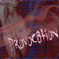 Provocation