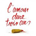 L'amour dure 3 films?