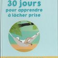 Livre acheté. 30 jours pour apprend à lâcher prise de Cécile Dupire et Guillemette Panayi