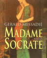 Madame Socrate, de Gérald Messadié (2000)