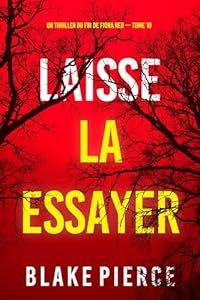 Laisse-la essayer - de Blake Pierce