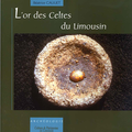 L'or des celtes du Limousin : vendredi 29 novembre à 20h00 à Saint-Gence, 