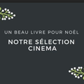 Un beau livre pour Noël: notre sélection cinéma 