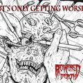POWERED BY DEATH - It's Only Getting Worse