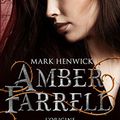 Amber Farrell - L'origine de Mark Henwick [Tome 0]