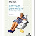 J'envisage de te vendre (j'y pense de plus en plus), Frédérique Martin