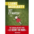 Liane Moriarty "Set et Match!"