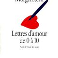 Lettres d'amour de 0 à 10, de Susie Morgenstern