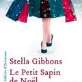 Le petit sapin de Noël, Stella Gibbons