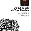 Ce que je sais de Vera Candida