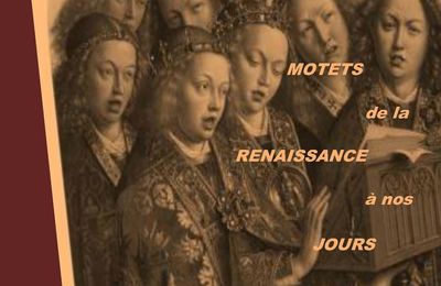 Motets de la Renaissance - Dimanche 22 mars - Eglise du Saint-Esprit (75012)