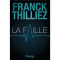 La faille, Franck Thilliez