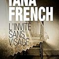 Tana French "L'invité sans visage"