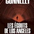 Les Égouts de Los Angeles, de Michael Connelly