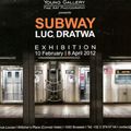 " Subway " - Luc Dratwa - Young Gallery