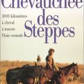 La chevauchée des steppes -S.Tesson