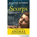 Scorpi, de Roxane Dambre : un tome 3 est en préparation