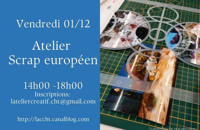 Rappel : vendredi 01/12/2023, atelier Scrap européen avec Marie-Ange