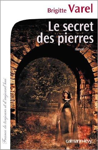 Le secret des pierres de Brigitte Varel