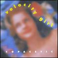 Velocity Girl "Copacetic"