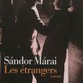 [Rentrée littéraire] Les étrangers de Sándor Márai