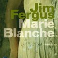 Marie- Blanche... par l'auteur de Mille femmes blanches, que je vous recommande fortement !!!