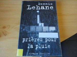 Prières pour la pluie Dennis Lehanne 
