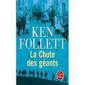 LA CHUTE DES GEANTS de Ken Follett***