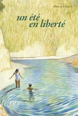un été en liberté