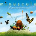 "minuscule" la série qui fait mouche !!