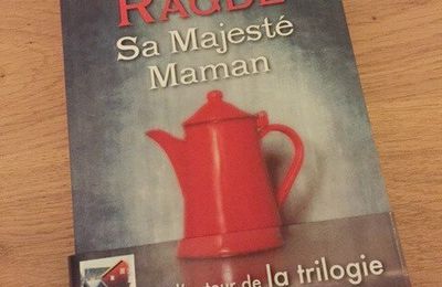 J'ai lu Sa Majesté Maman de Anne B. Ragde